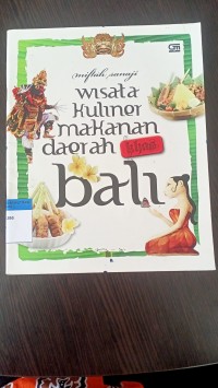 Wisata kuliner makanan daerah khas bali