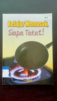 Belajar memasak, siapa takut