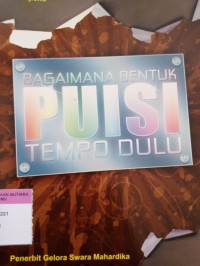 Bagaimana bentuk puisi tempo dulu