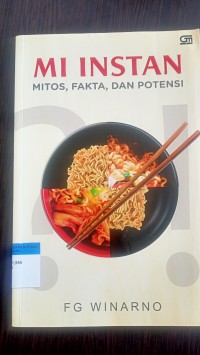Mi instan mitos, fakta, dan potensi