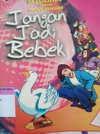 Jangan jadi bebek