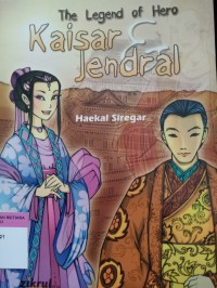 The legend of hero kaisar jendral
