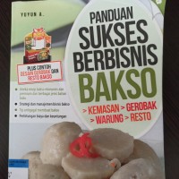 Panduan sukses berbisnis bakso