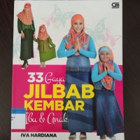 33 gaya jilbab kembar ibu & anak