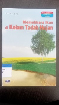 Memelihara ikan di kolam tadah hijau