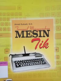 Terampil menggunakan mesin tik