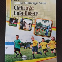 Dunia olahraga anak: olahraga bola besar