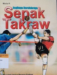 Asyiknya berolahraga sepak takraw