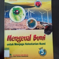 Mengenal bumi untuk menjaga kelestarian bumi seri 3