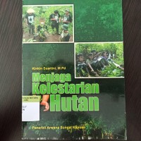 Menjaga kelestarian hutan
