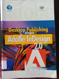 Dekstop publishing dengan adobe indesign 2.0