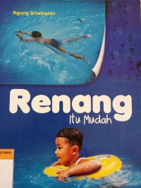 Renang itu mudah