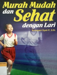 Murah mudah dan sehat dengan lari