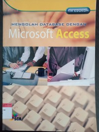 Mengolah database dengan microsoft access