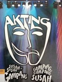 Akting susah-susah gampang