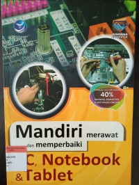 Mandiri merawat dan memperbaiki pc, notebook & tablet