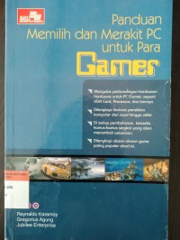 Panduan memilih dan merakit pc untuk para gamer