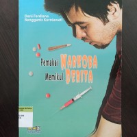 Pemakai narkoba memikul derita
