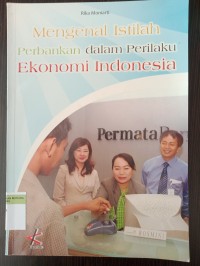 Mengenal istilah perbankan dalam perilaku ekonomi indonesia