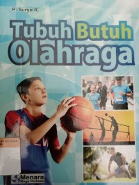 Tubuh butuh olahraga