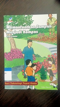 Memanfaatkan sampah menjadi kompos