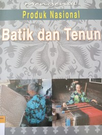 Produk nasional batik dan tenun