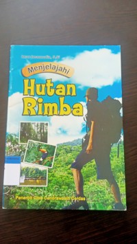 Menjelajahi hutan rimba
