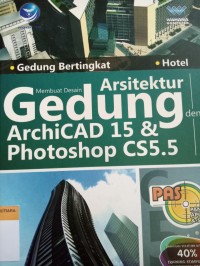 Membuat desain arsitektur gedung archicad 15 & phoshop cs5.5
