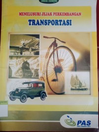 Menelusuri jejak perkembangan transportasi