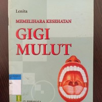 Memelihara kesehatan gigi mulut