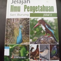 Ensiklopedia jelajah ilmu pengetahuan seri burung