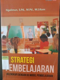Strategi pembelajaran di lengkapi dengan 65 model