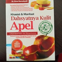 Khasiat & manfaat dahsyatnya kulit apel