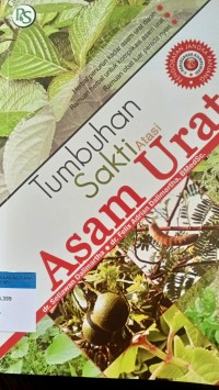 Tumbuhan sakti atasi asam urat
