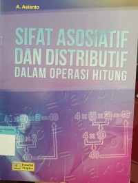 Sifat asosiatif dan distributif dalam operasi hitung