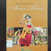 Mengenal seni tari Indonesia