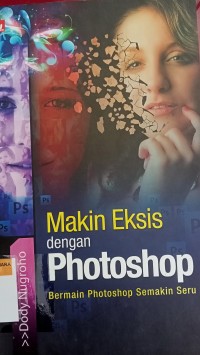 Makin eksis dengan photoshop