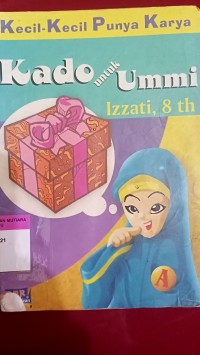 Kecil-kecil punya karya; kado untuk ummi