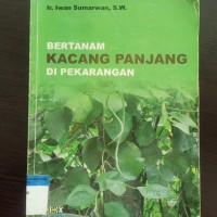 Bertanam kacang panjang di pekarangan