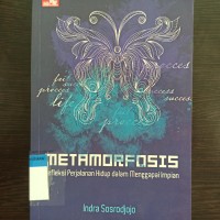 Metamorfosis refleksi perjalanan hidup dalam menggapai impian