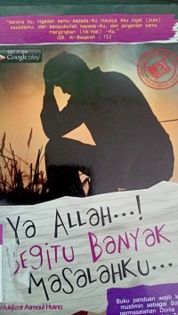 Ya allah begitu banyak masalahku