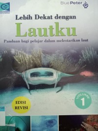 Lebih dekat dengan lautku