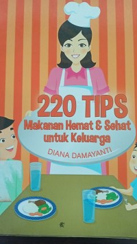 220 tips makanan hemat & sehat untuk kelurga