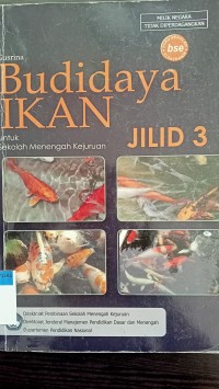 Budidaya ikan: untuk sekolah menengah kejuruan JILID 3