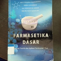 Farmasetika dasar: konsep teoritis dan aplikasi pembuatan obat