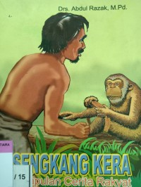 Sengkang kera; kumpulan cerita rakyat