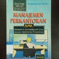 Manajemen perkantoran SMK: Tingkat 2, Caturwulan 4,5, 6. Jurusan Administrasi perkatoran