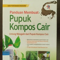 Panduan membuat pupuk kompos cair: untung mengalir dari pupuk kompos cair
