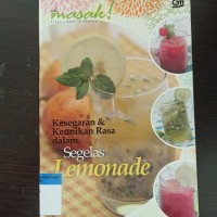 kesegaran & keunikan rasa dalam segelas lemonade