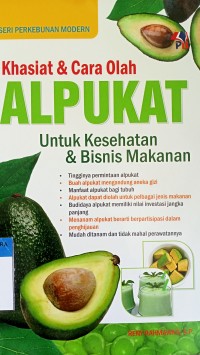 Khasiat & cara olah alpukat unruk kesehatan & bisnis makanan